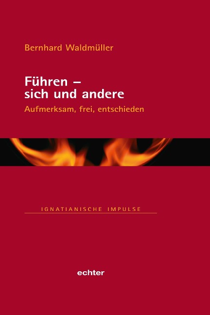 Führen - sich und andere - Bernhard Waldmüller