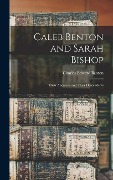Cover-Bild zum Titel 'Caleb Benton and Sarah Bishop' von 'Charles Edward Benton'