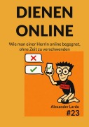 Cover-Bild zum Titel 'Dienen online' von 'Alexander Lardo'