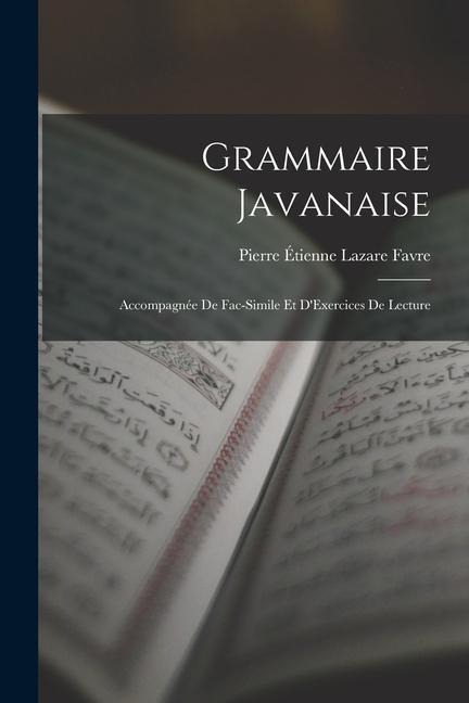 Grammaire Javanaise - Pierre Étienne Lazare Favre