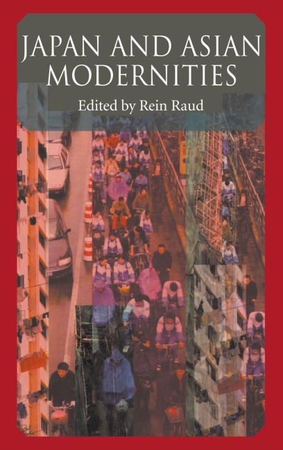 Japan And Asian Modernities - Raud
