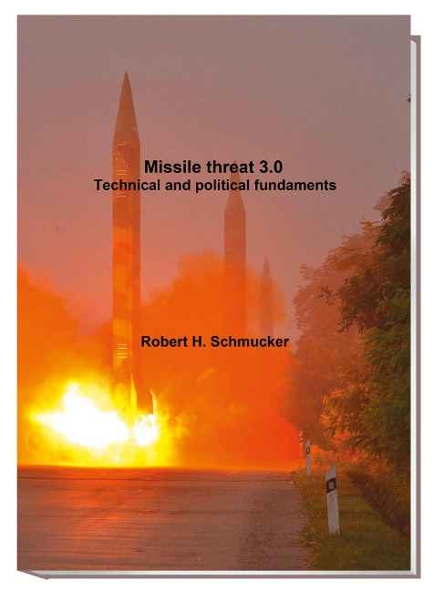 Raketenbedrohung 3.0 - Robert Schmucker