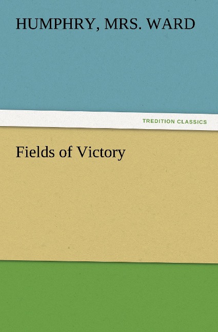 Fields of Victory - Humphry Ward