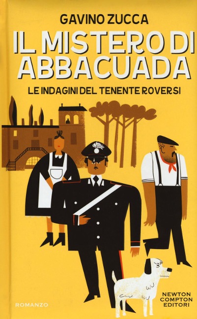 Il mistero di Abbacuada. Le indagini del tenente Roversi - Gavino Zucca