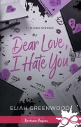Cover-Bild zum Titel 'Dear Love, I Hate You' von 'Eliah Greenwood'