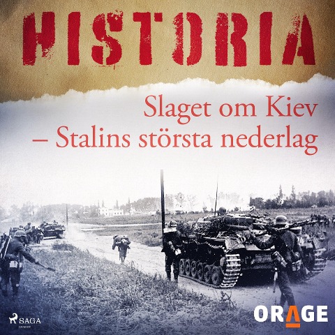Slaget om Kiev ¿ Stalins största nederlag - Orage