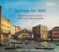 Cover-Bild zum Titel 'Venetian Art 1600' von 'Fontana & Buonamente'