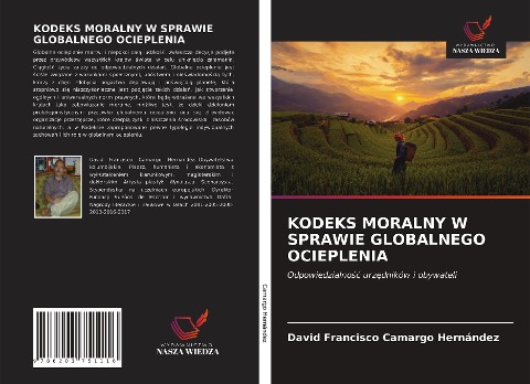 KODEKS MORALNY W SPRAWIE GLOBALNEGO OCIEPLENIA - David Francisco Camargo Hernández