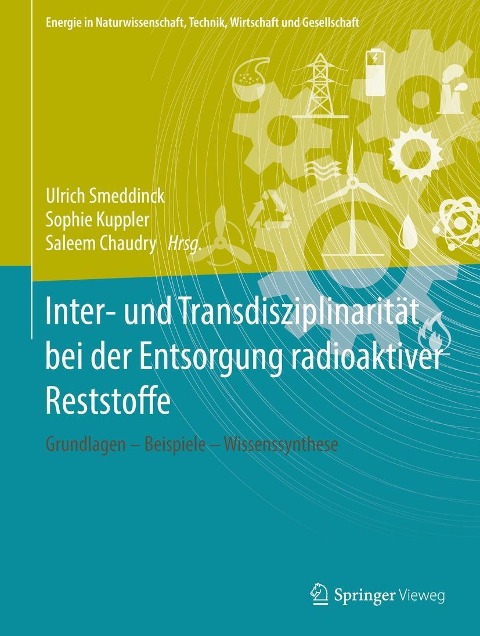 Inter- und Transdisziplinarität bei der Entsorgung radioaktiver Reststoffe - 