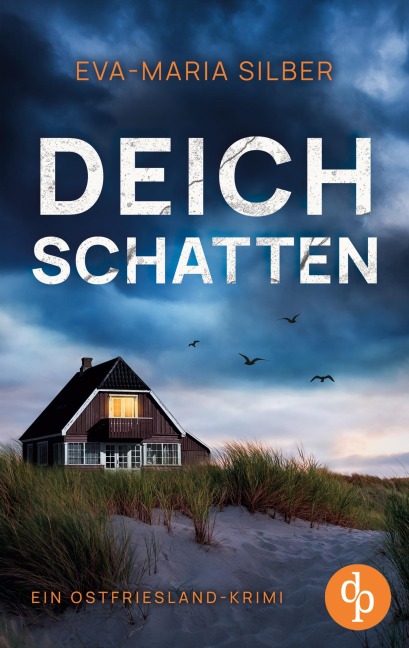 Deichschatten | Ein fesselnder Ostfriesland Krimi - Eva-Maria Silber