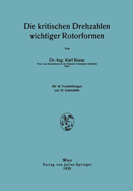 Die kritischen Drehzahlen wichtiger Rotorformen - Karl Karas