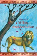 Cover-Bild zum Titel 'Milon und der Löwe' von 'Jakob Streit'