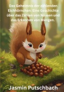 Cover-Bild zum Titel 'Das Geheimnis der zählenden Eichhörnchen' von 'Jasmin Putschbach'
