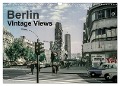 Berlin - Vintage Views (Wall Calendar 2024 DIN A3 landscape), CALVENDO 12 Month Wall Calendar - Michael Schulz-Dostal