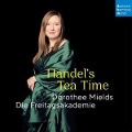 Handel's Tea Time - Dorothee/Die Freitagsakademie Mields