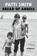 Cover-Bild zum Titel 'Bread of Angels' von 'Patti Smith'