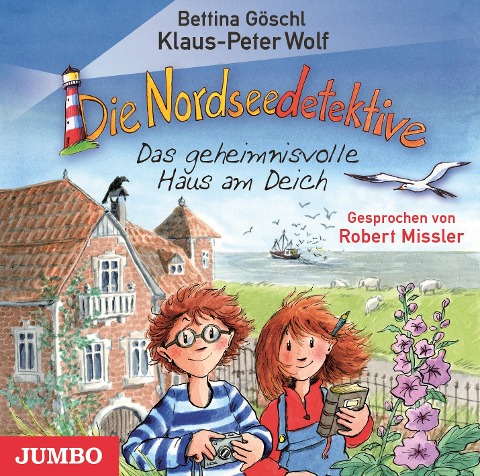 Die Nordseedetektive 01. Das geheimnisvolle Haus am Deich - Klaus-Peter Wolf, Bettina Göschl