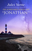 Cover-Bild zum Titel 'Die Schiffbrüchigen des "Jonathan"' von 'Jules Verne'