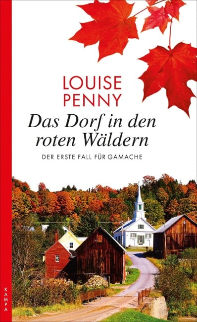 Das Dorf in den roten Wäldern - Louise Penny