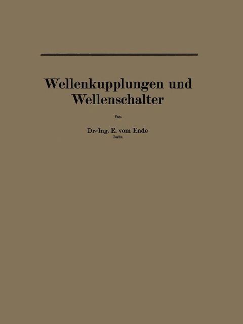 Wellenkupplungen und Wellenschalter - E. Vom Ende