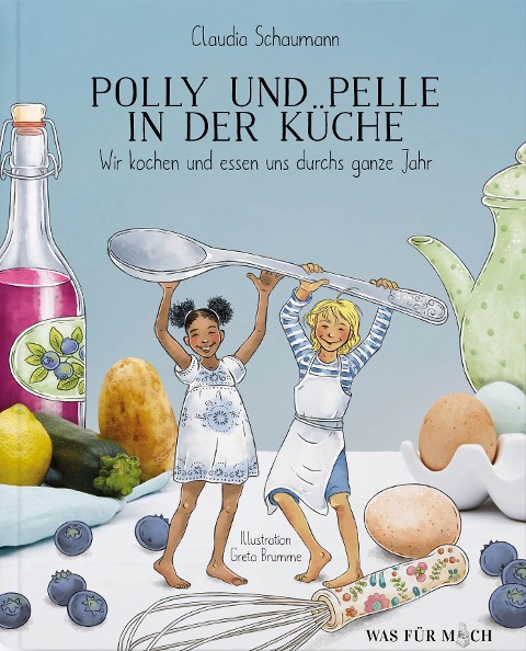 Polly und Pelle in der Küche - Claudia Schaumann