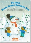 Cover-Bild zum Titel 'Das große Winter-Advents-Weihnachts-Buch' von 'Christian Kämpf, Angelica Rissmann'
