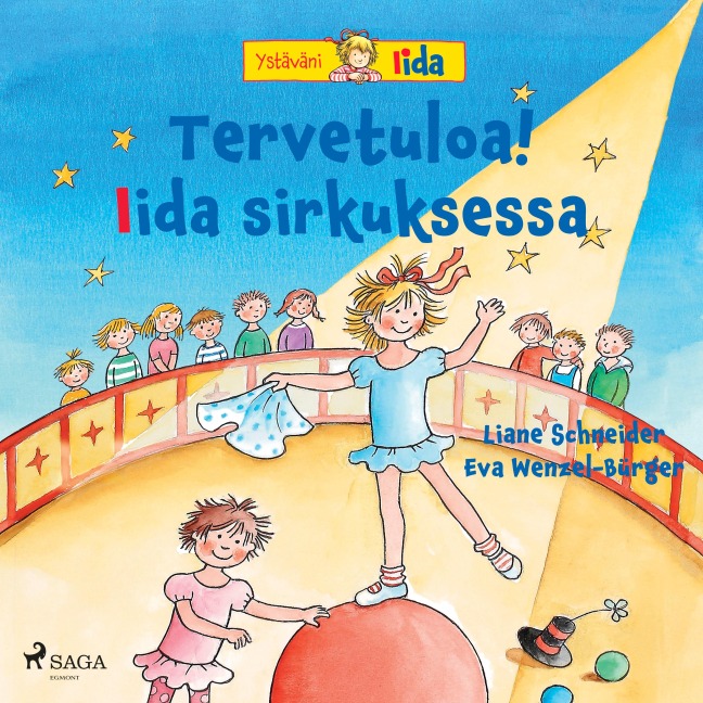 Tervetuloa! Iida sirkuksessa - Liane Schneider