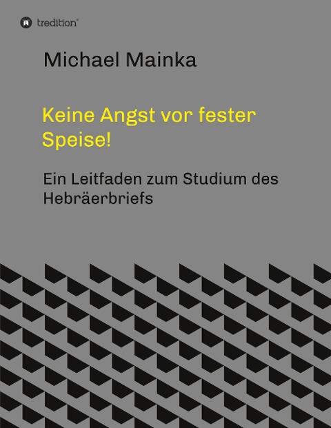Keine Angst vor fester Speise! - Michael Mainka