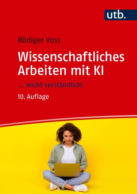 Wissenschaftliches Arbeiten mit KI - Rödiger Voss