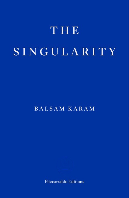 The Singularity - Balsam Karam