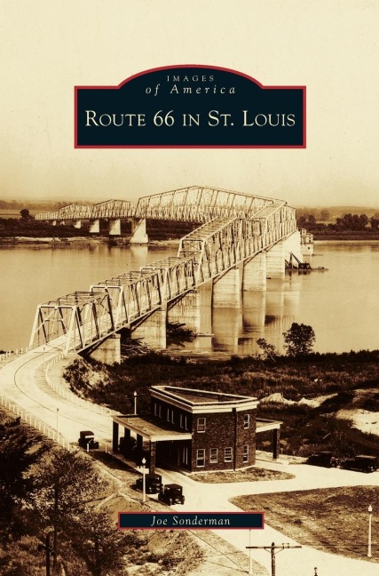 Route 66 in St. Louis - Joe Sonderman
