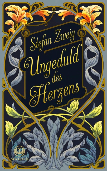 Stefan Zweig: Ungeduld des Herzens - Stefan Zweig