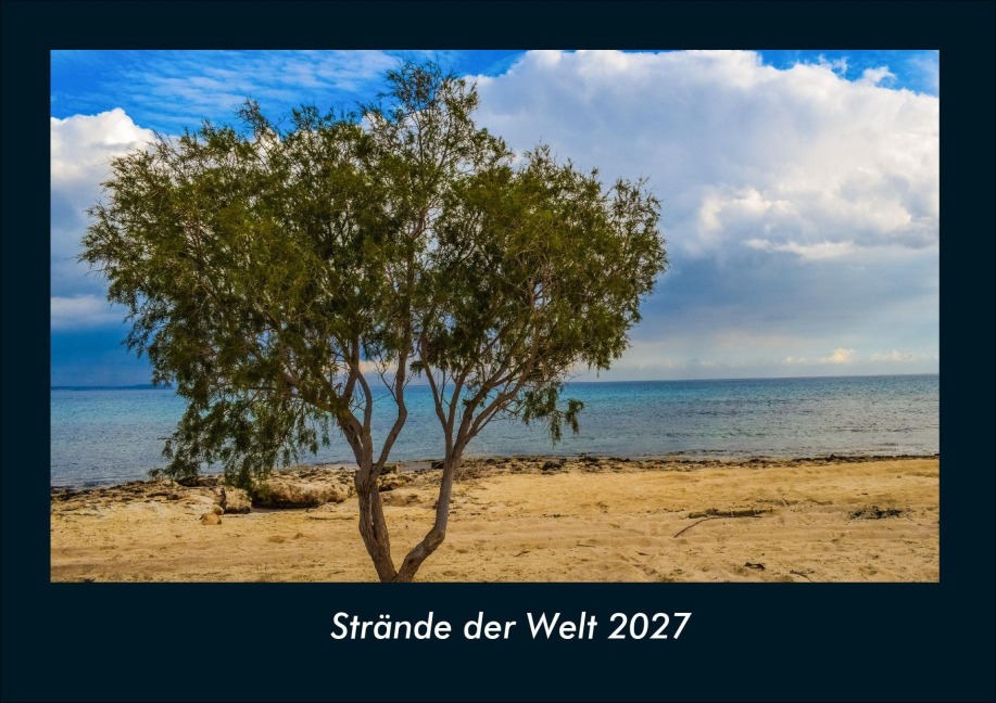 Strände der Welt 2027 Fotokalender DIN A4 - Tobias Schmitt, Kevin Heber