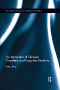 The Semantics of Chinese Classifiers and Linguistic Relativity - Song Jiang