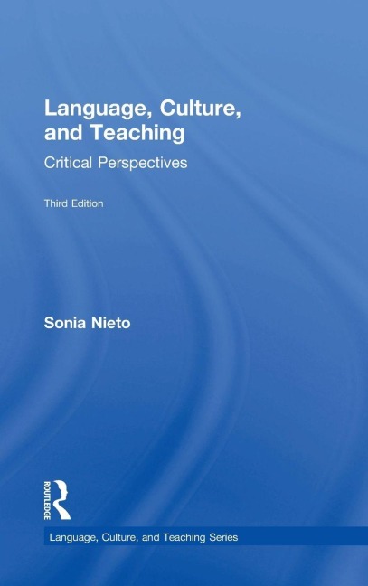Language, Culture, and Teaching - Sonia Nieto