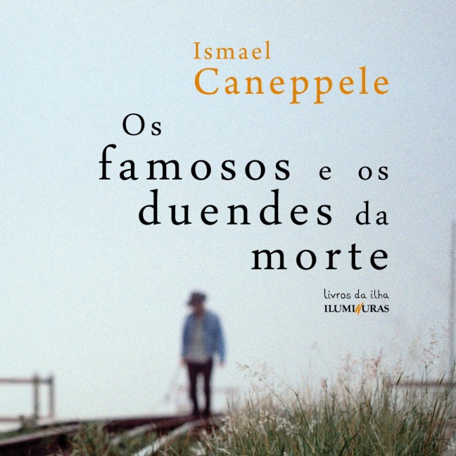 Os famosos duendes da morte - Ismael Caneppele