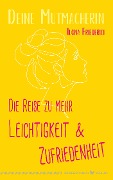 Cover-Bild zum Titel 'Die Reise zu mehr Leichtigkeit und Zufriedenheit' von 'Ilona Friederici'