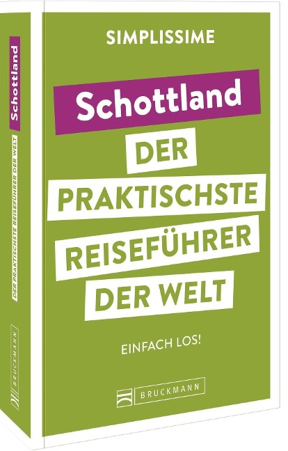 SIMPLISSIME - der praktischste Reiseführer der Welt Schottland - 