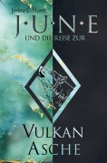Cover-Bild zum Titel 'June und die Reise zur Vulkanasche' von 'Jorina C. Havet'