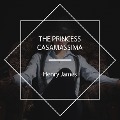 The Princess Casamassima - Henry James