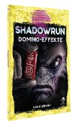 Cover-Bild zum Titel 'Shadowrun: Domino-Effekte (Softcover)' von ''