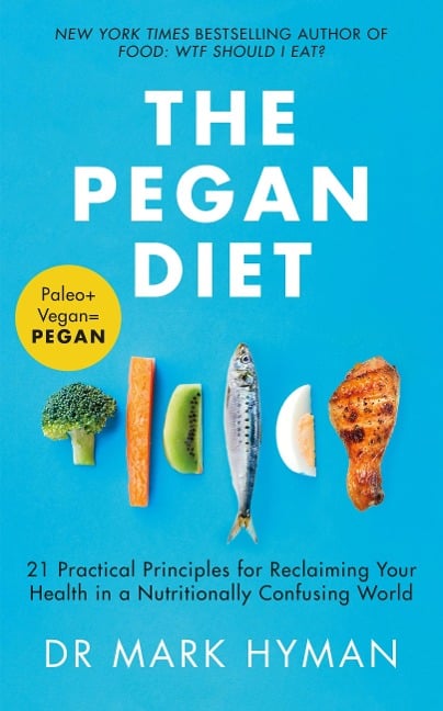 The Pegan Diet - Mark Hyman