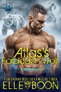 Cover-Bild zum Titel 'Atlas's Forbidden Wolf (Mytic Wolves, #7)' von 'Elle Boon'