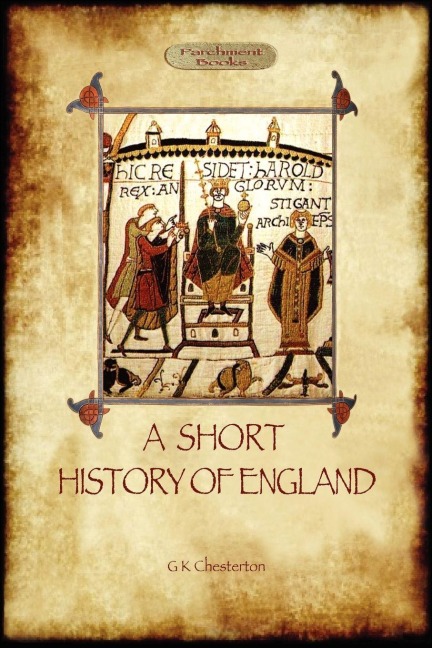 A Short History of England - G. K. Chesterton