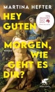 Cover-Bild zum Titel 'Hey guten Morgen, wie geht es dir?' von 'Martina Hefter'