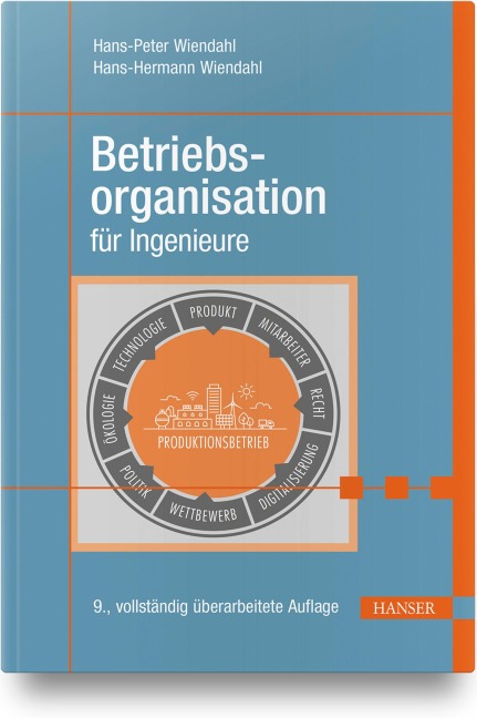 Betriebsorganisation für Ingenieure - Hans-Peter Wiendahl, Hans-Hermann Wiendahl