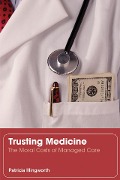 Cover-Bild zum Titel 'Trusting Medicine' von 'Patricia Illingworth'