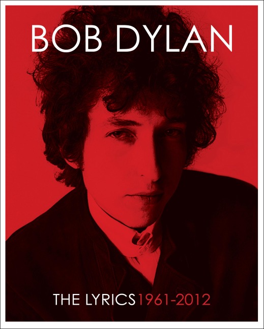 The Lyrics: 1961-2020 - Bob Dylan