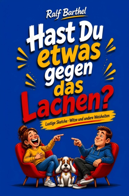 Hast Du etwas gegen das Lachen? - Ralf Barthel