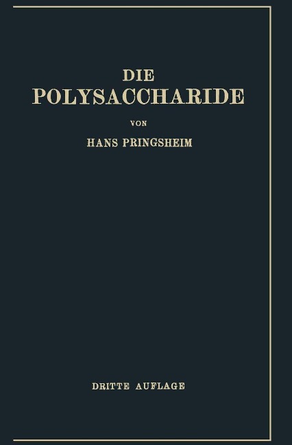 Die Polysaccharide - Hans Pringsheim
